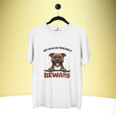 Beware – Premium Tee for Dog Lover