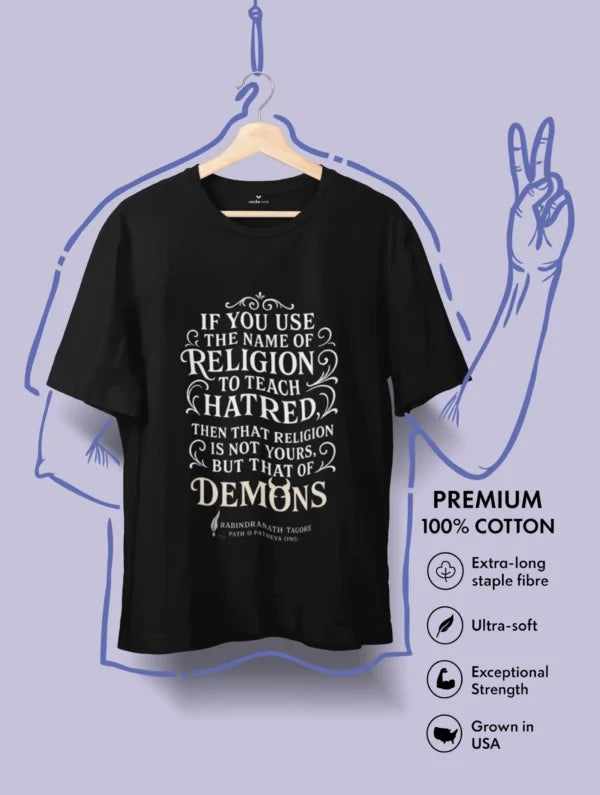 Demons – Tagore Premium Quote Tee – Artistic Premium Cotton Tee by Vedawear 