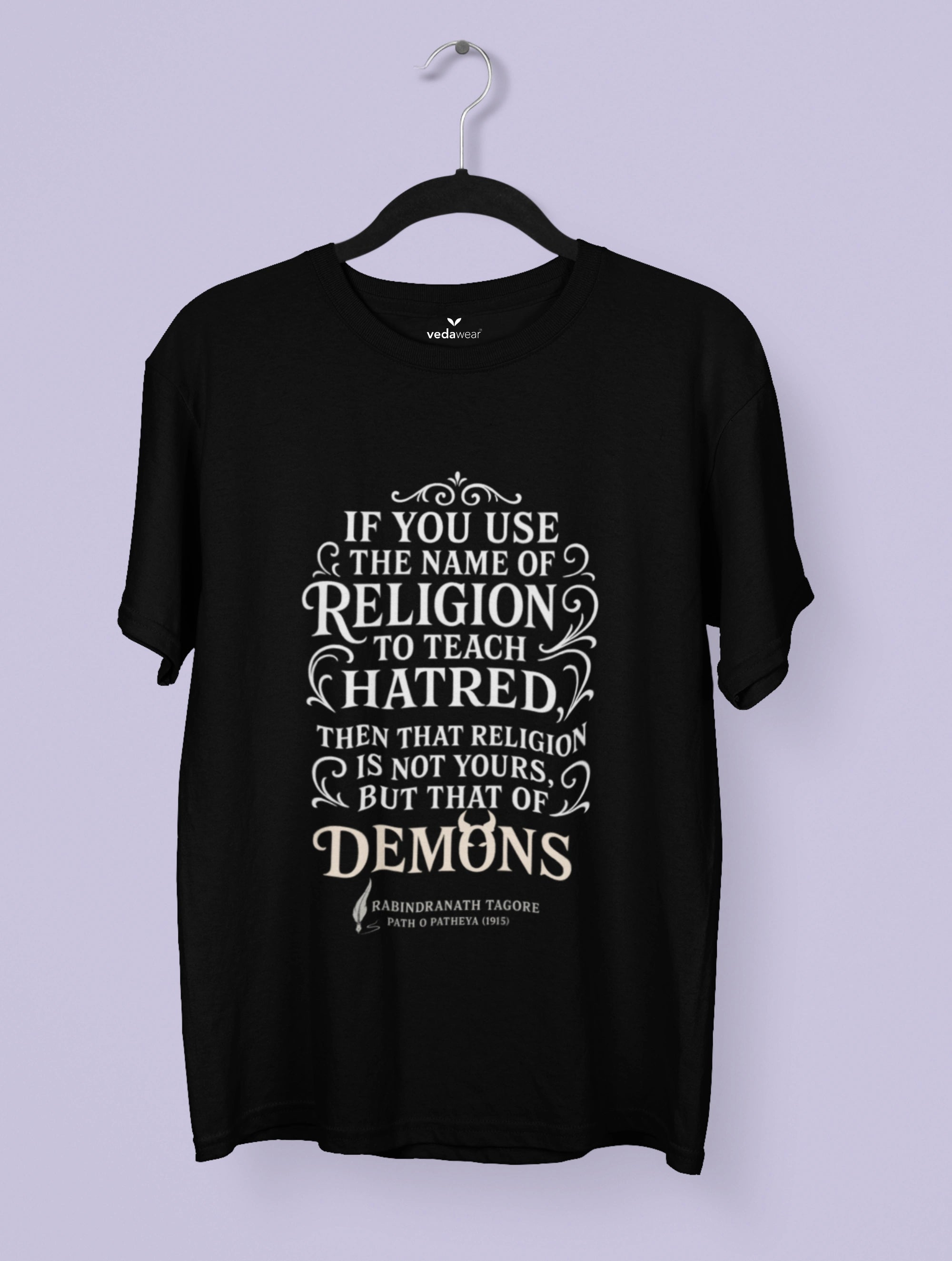 Demons – Tagore Premium Quote Tee – Artistic Premium Cotton Tee by Vedawear 