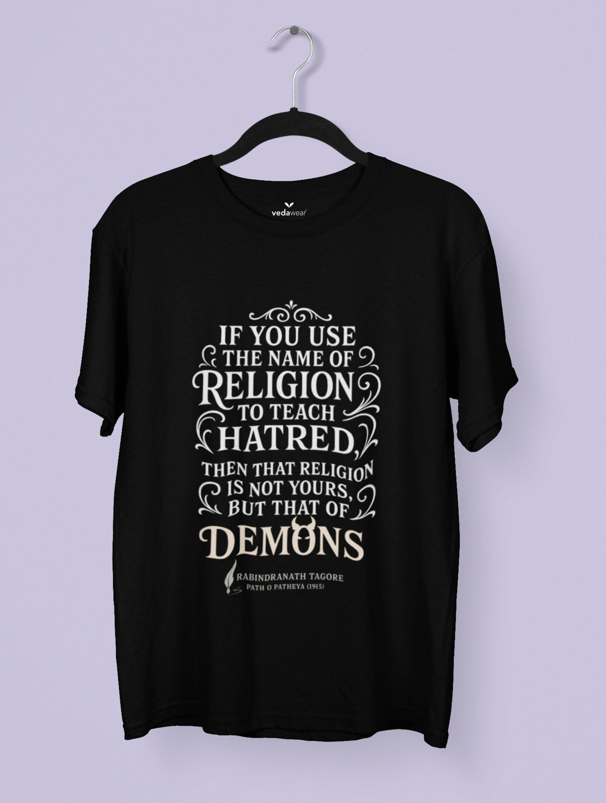 Demons – Tagore Premium Quote Tee – Artistic Premium Cotton Tee by Vedawear 