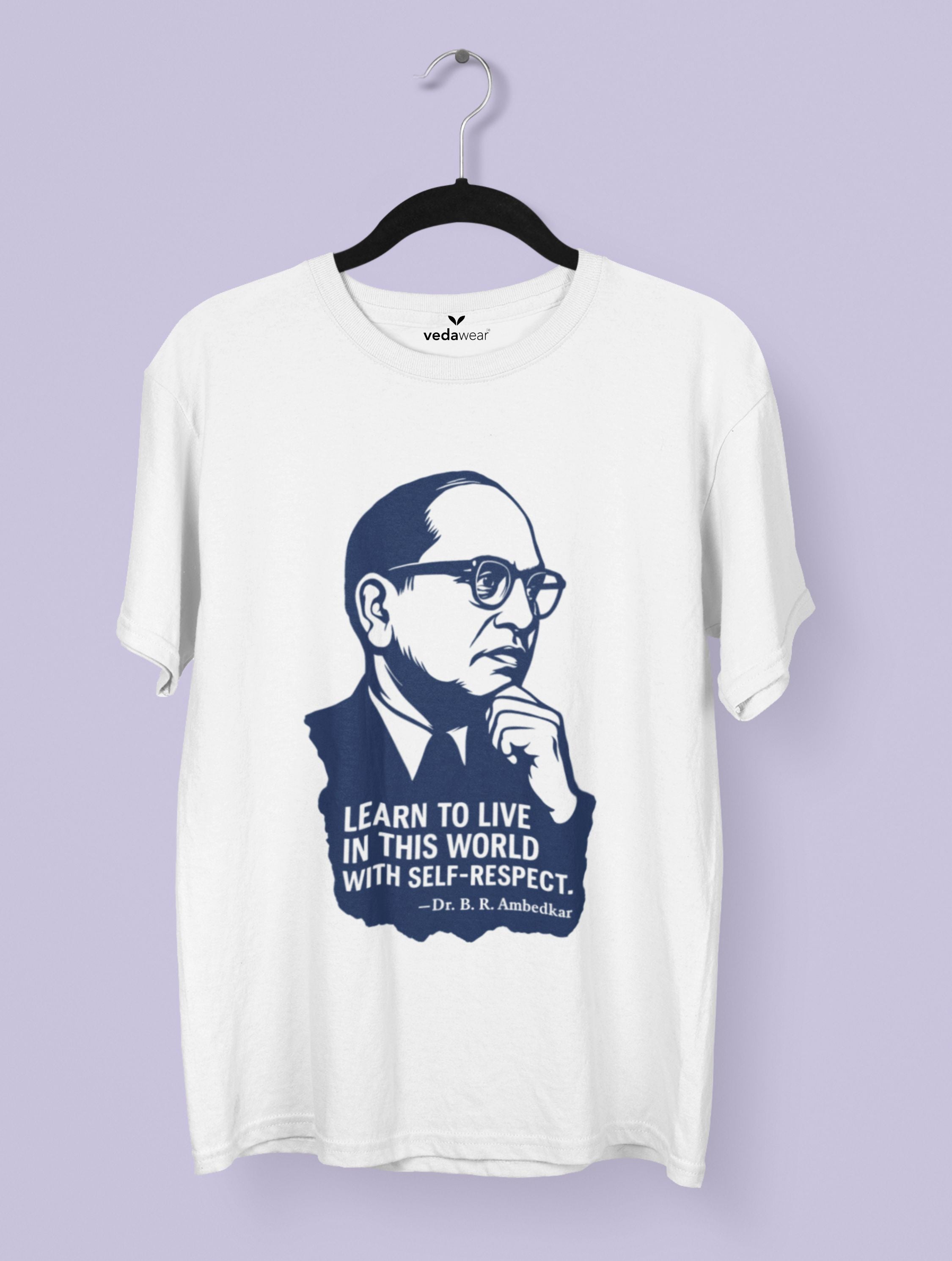 Dr. B. R. Ambedkar “Self-Respect” Premium Tee – Artistic Premium Cotton Tee by Vedawear India