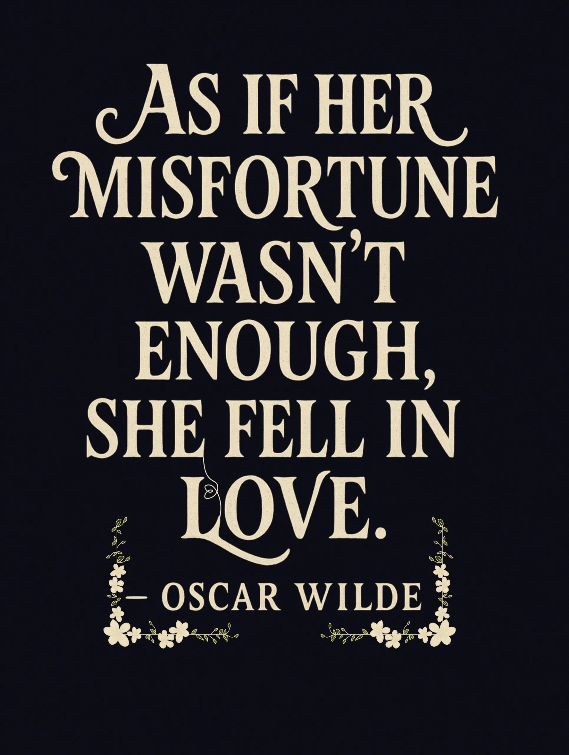 Fell in Love – Oscar Wilde Premium Tee – Artistic Premium Cotton Tee by Vedawear 