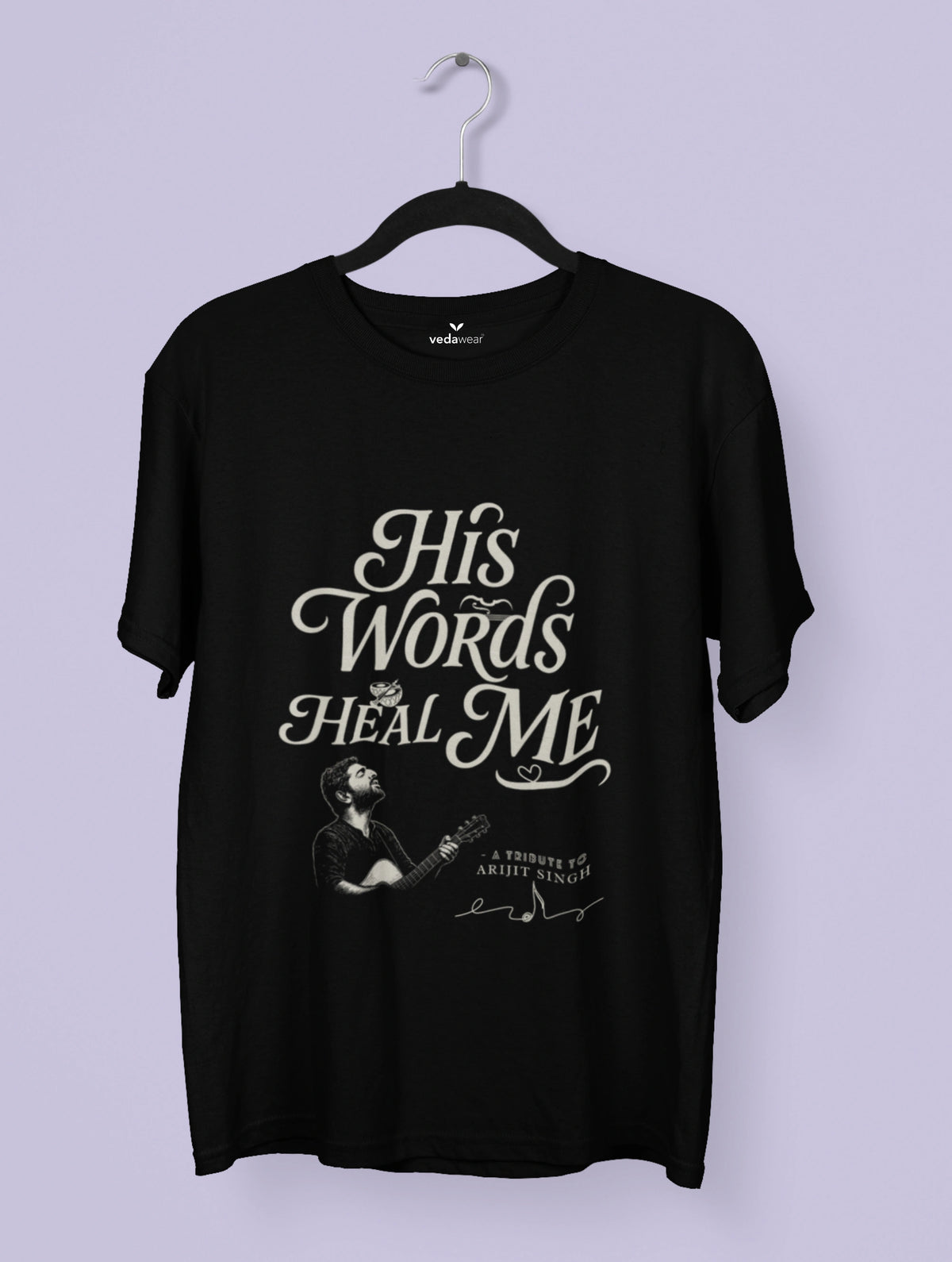 His Words – Arijit Singh Tribute Premium Tee – Artistic Premium Cotton Tee by Vedawear 