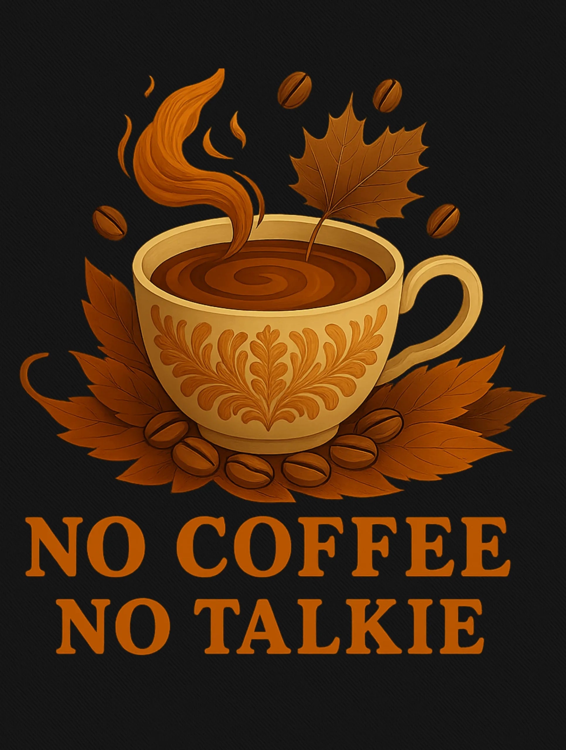 No Coffee No Talkie – Premium Tee – Artistic Premium Cotton Tee by Vedawear 