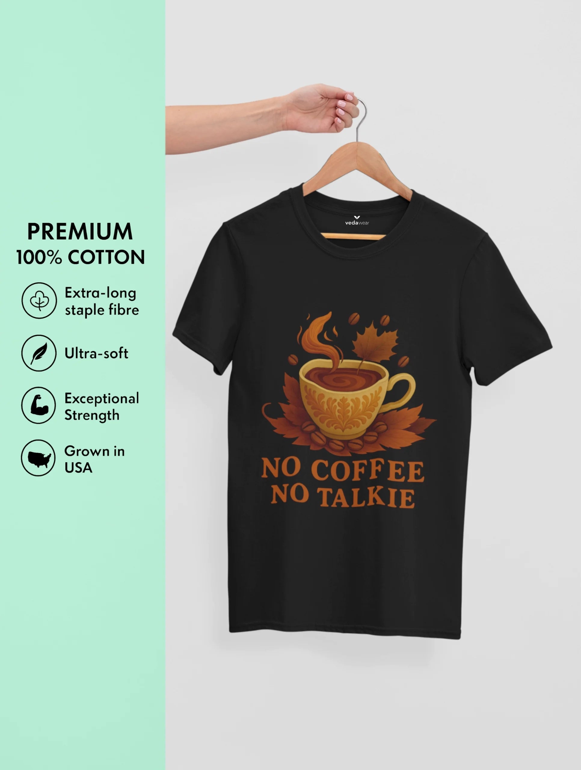 No Coffee No Talkie – Premium Tee – Artistic Premium Cotton Tee by Vedawear 