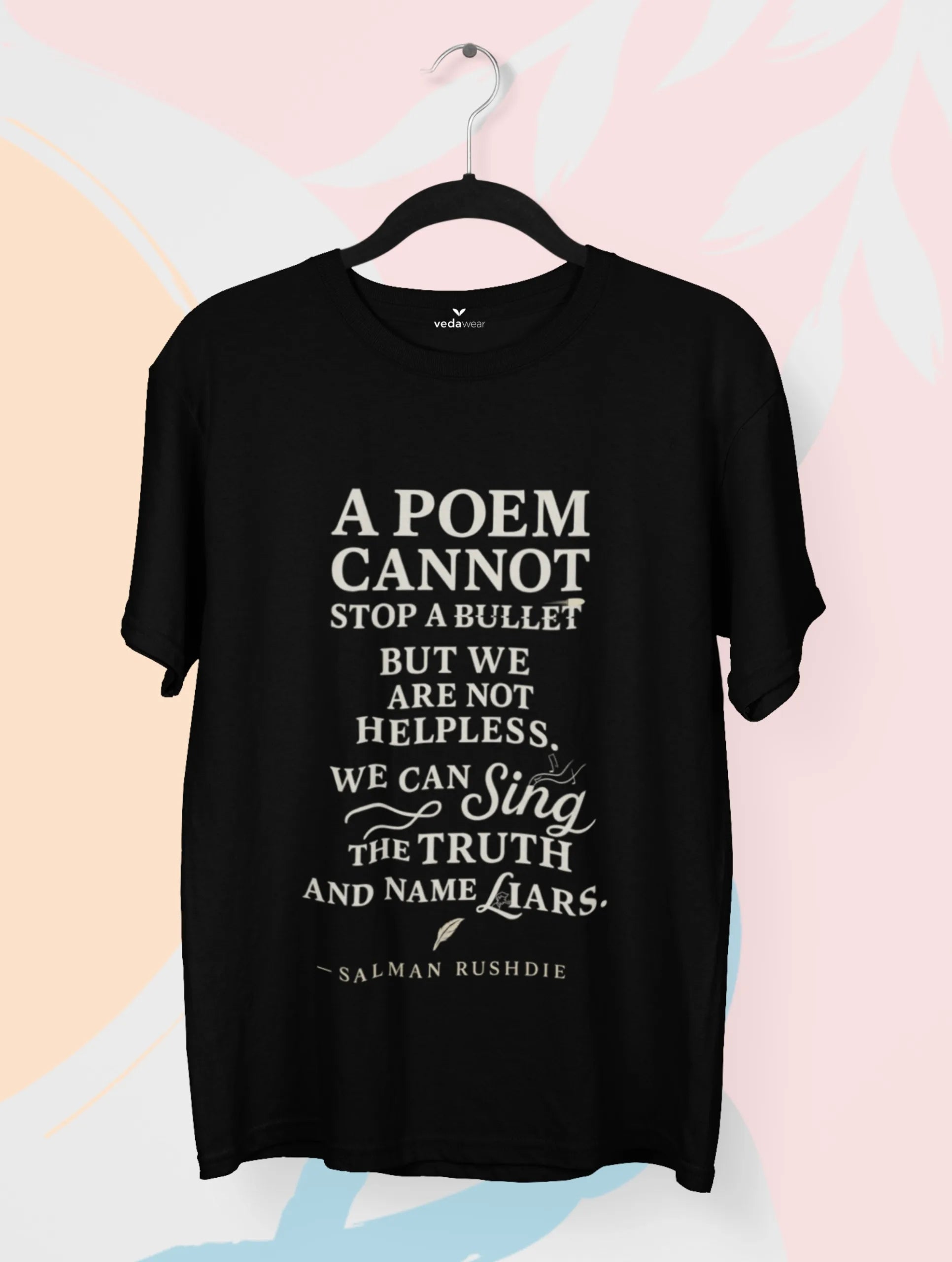 Sing the Truth – Salman Rushdie Premium Tee – Artistic Premium Cotton Tee by Vedawear 