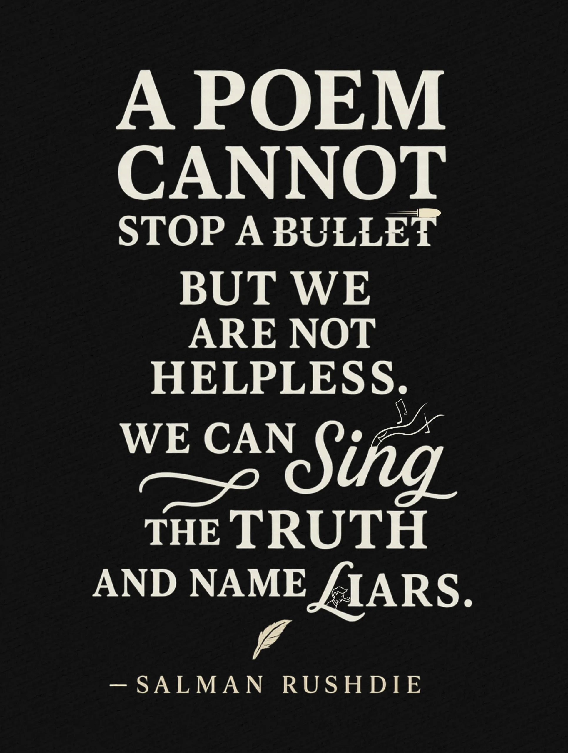 a poem cannot stop a bullet salman rushdie quote tee vedawear D scaled