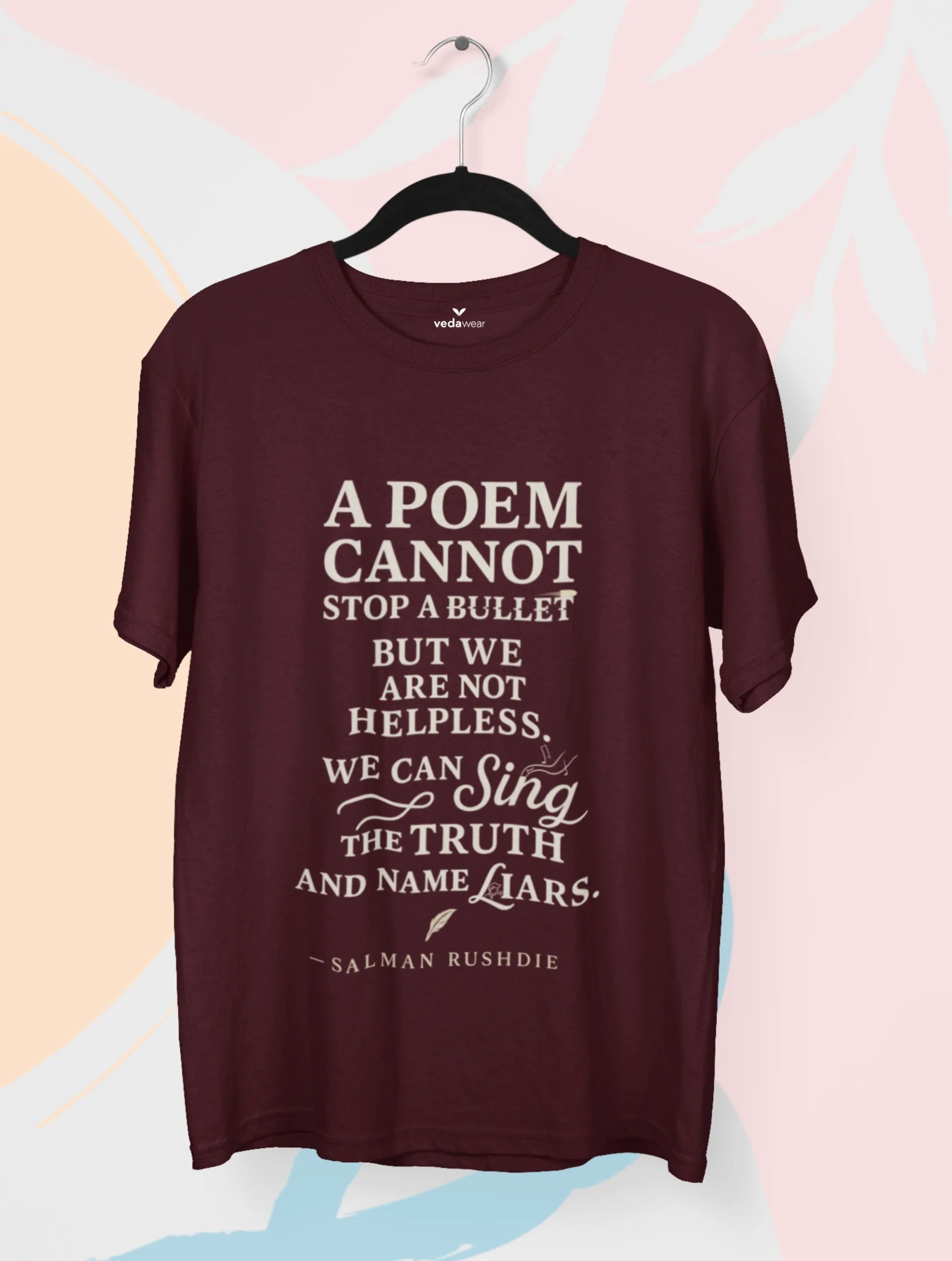 a poem cannot stop a bullet salman rushdie quote tee vedawear M scaled