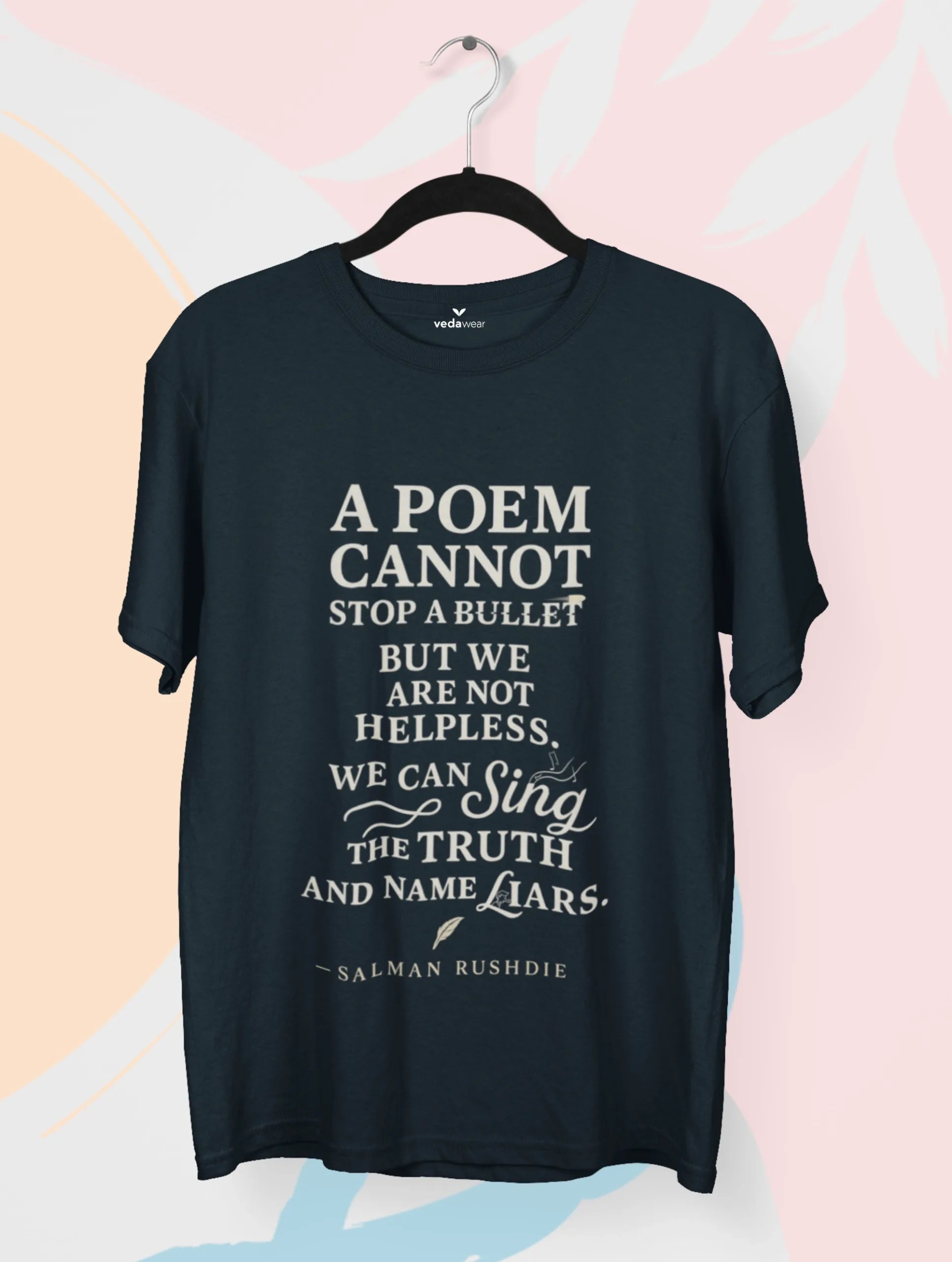 a poem cannot stop a bullet salman rushdie quote tee vedawear NB scaled