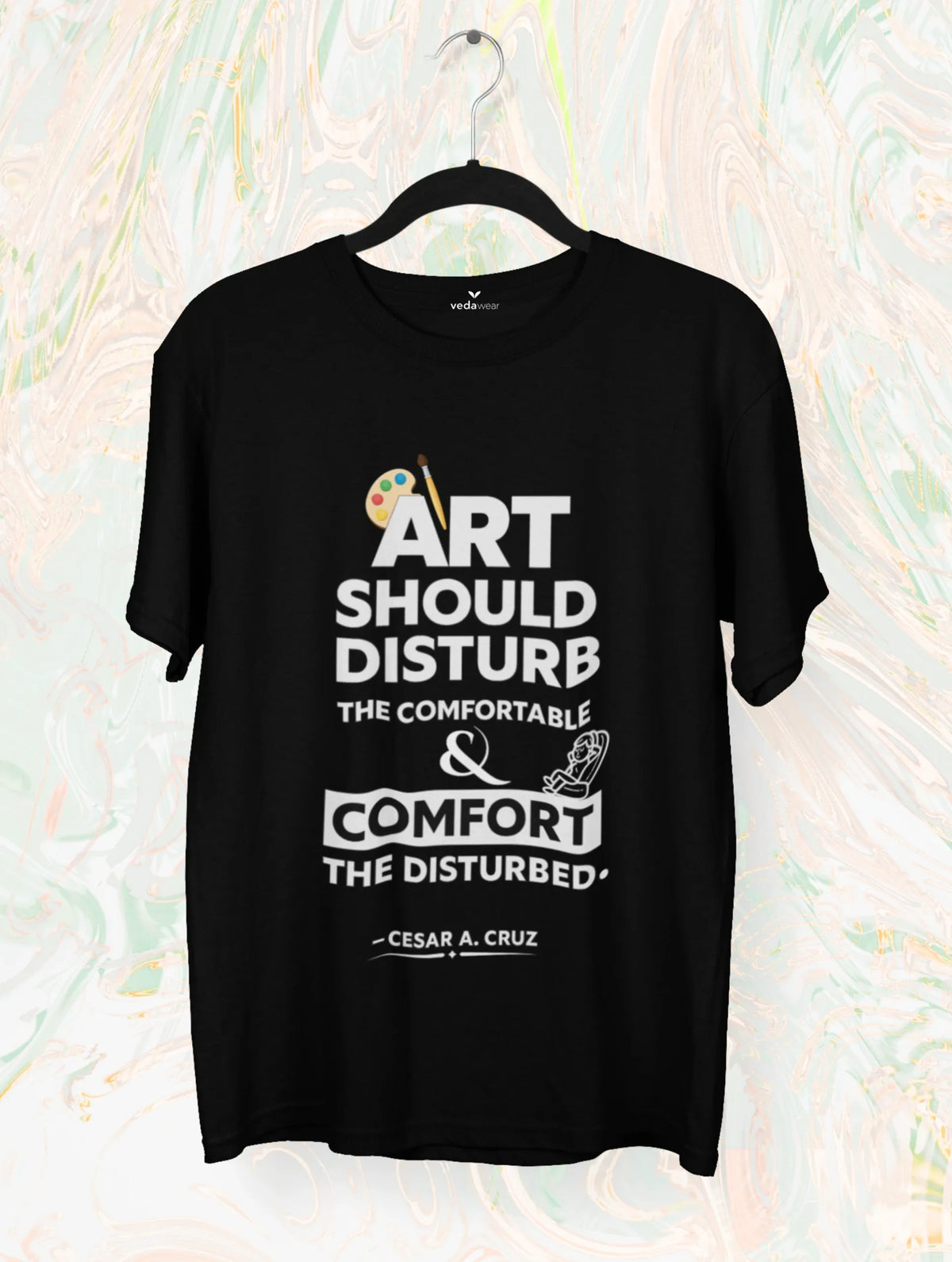 art should disturb comfort cesar cruz quote premium tee vedawear B scaled