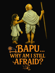 bapu why am i still afraid gandhi quote tshirt vedawear D scaled