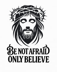 be not afraid only believe jesus quote premium tee vedawear D