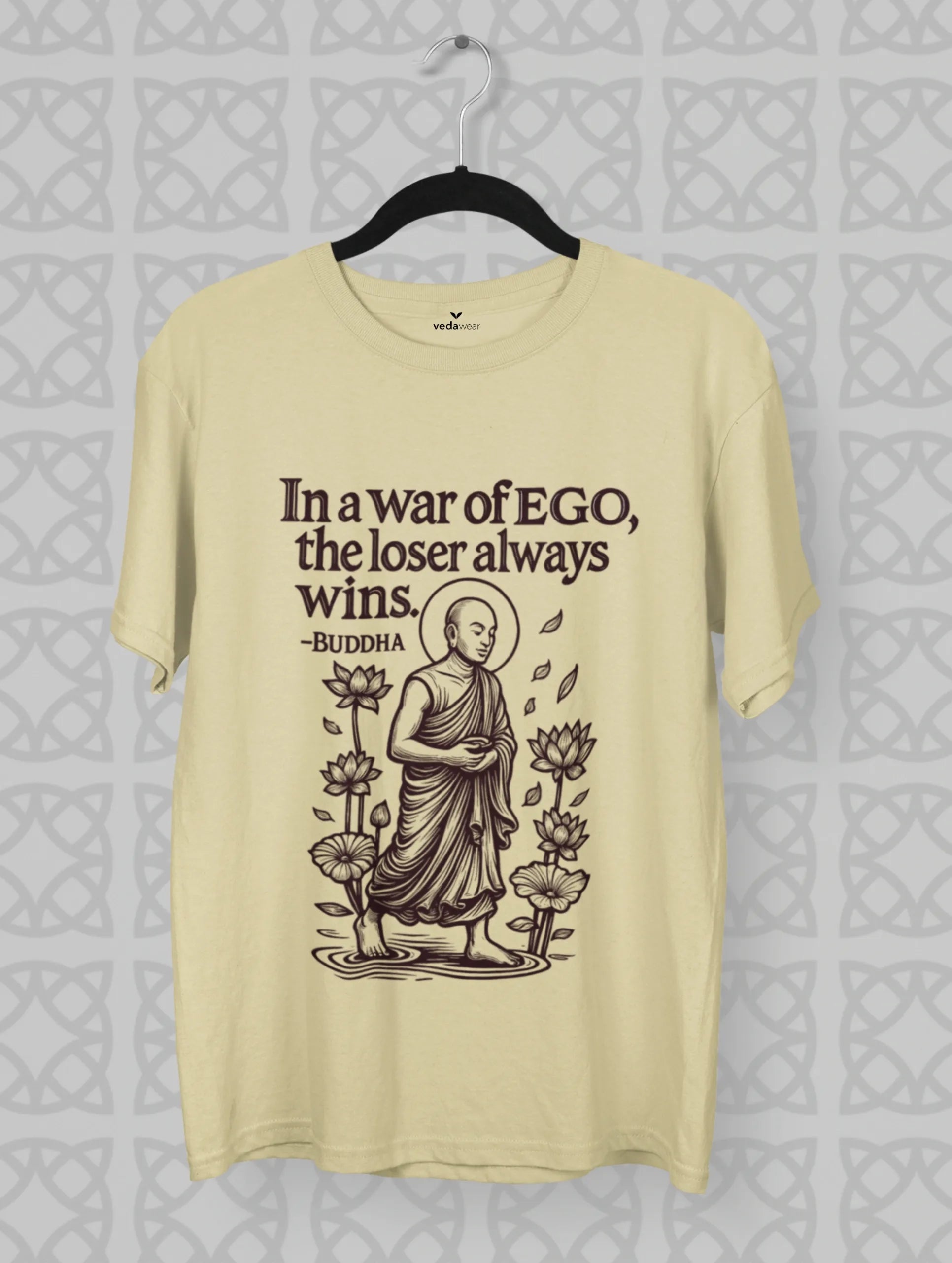 buddha ego quote the loser always wins beige tee vedawear Be scaled