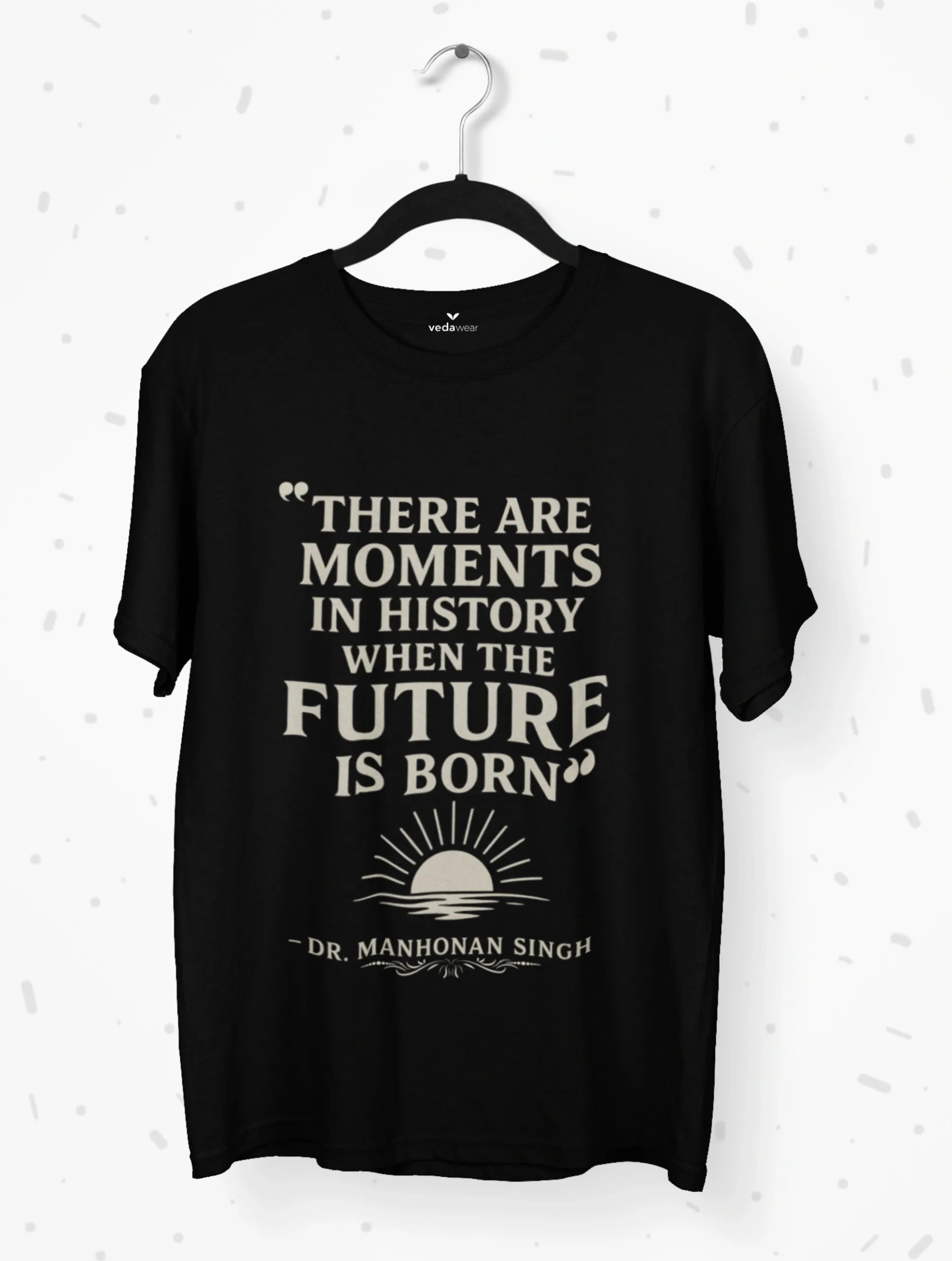 future is born dr manmohan singh quote premium tee vedawear B scaled