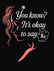 its okay to say no women empowerment quote tshirt vedawear D scaled