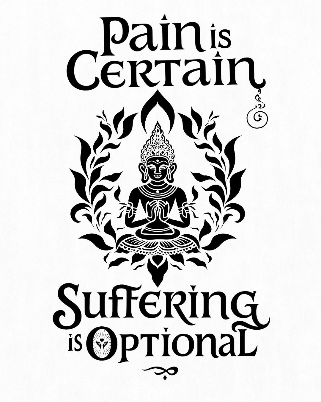 pain is certain suffering is optional buddha mindfulness tee vedawear D