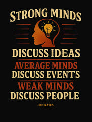 strong minds discuss ideas socrates quote tshirt vedawear D scaled