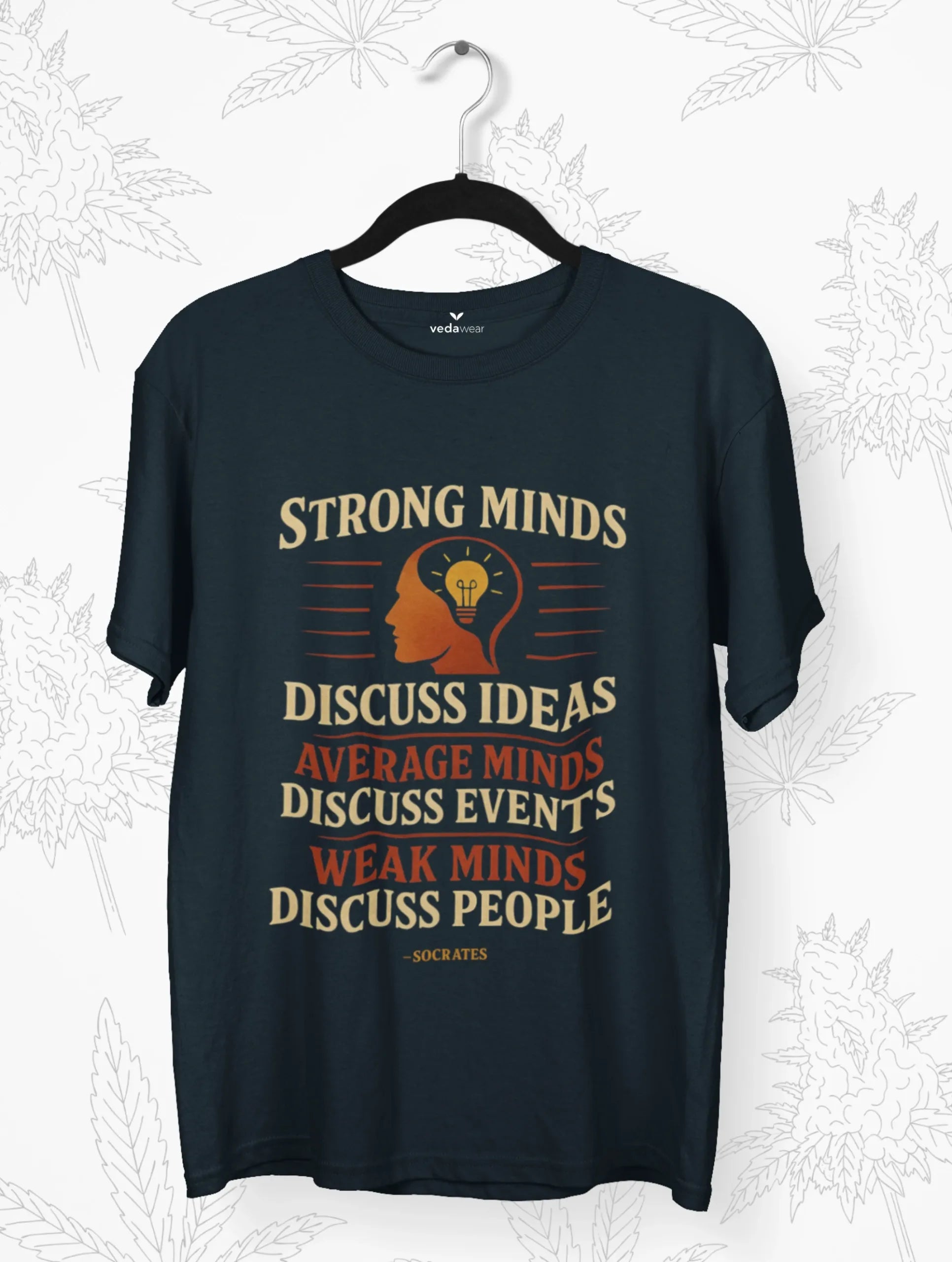 strong minds discuss ideas socrates quote tshirt vedawear NB scaled