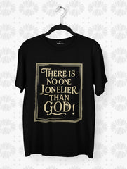 there is no one lonelier than god typography black tee vedawear B scaled