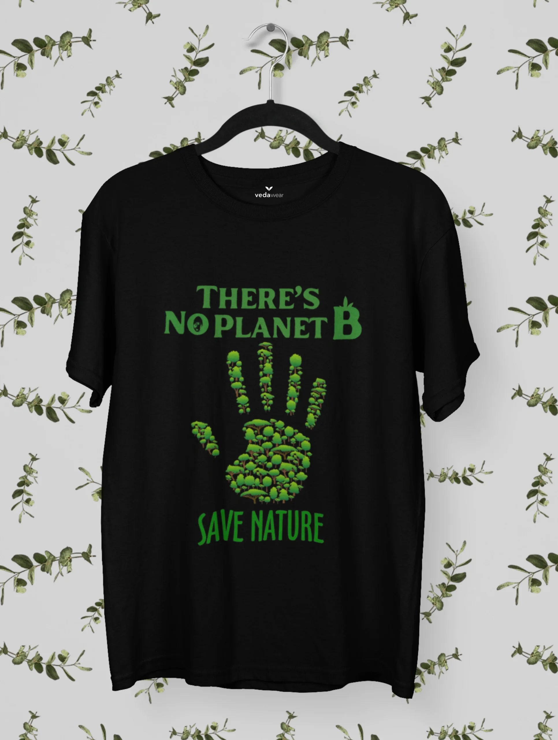 theres no planet b save nature eco awareness tee vedawear B scaled