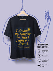 vincent van gogh i dream my painting quote black premium tee vedawear scaled