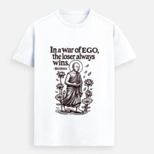 "In a War of Ego" – Buddha Quote Premium T-Shirt