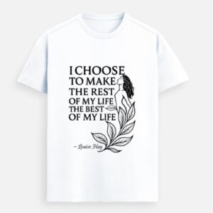 The Best of My Life – Louise Hay Premium Tee