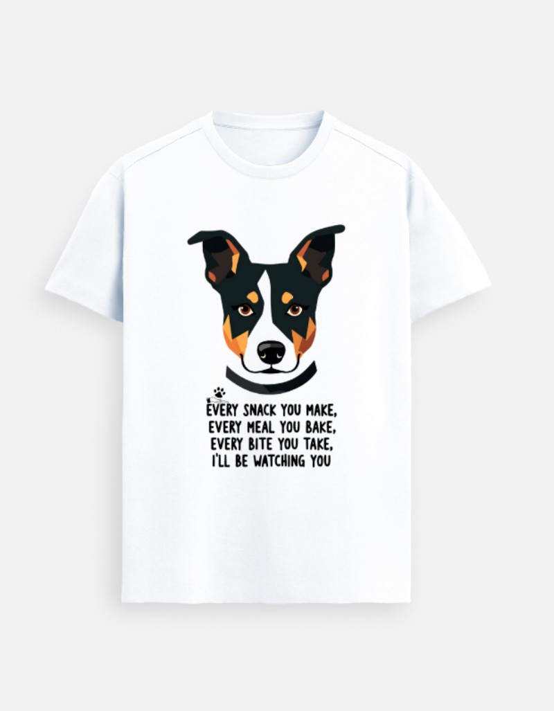 Every Snack You Make – Premium Dog Humor Tee