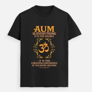 AUM Is Everything – Sacred Sound Premium Tee