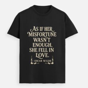 She Fell in Love – Oscar Wilde Premium Literary Tee