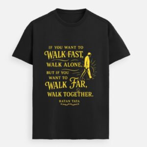 Walk Together – Ratan Tata Premium Quote Tee