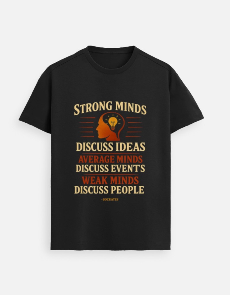 Strong Minds, Strong Ideas – Premium Socrates Quote Tee