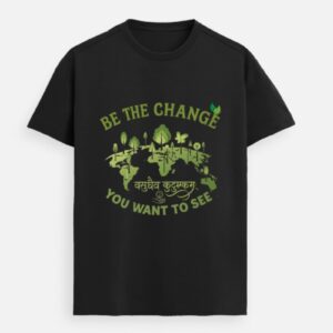 Be The Change – Premium Eco-Warrior Tee