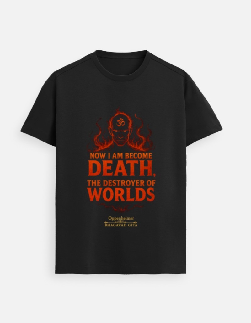 Bhagavad Gita Quote Premium T-Shirt | “Now I Am Become Death” – Oppenheimer Edition
