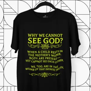 Why We Cannot See God – Premium Spiritual Wisdom Tee